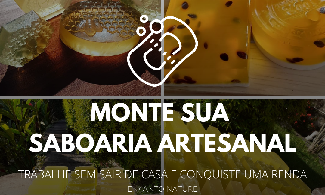 Curso Sabonetes Artesanais - Monte sua Saboaria Artesanal